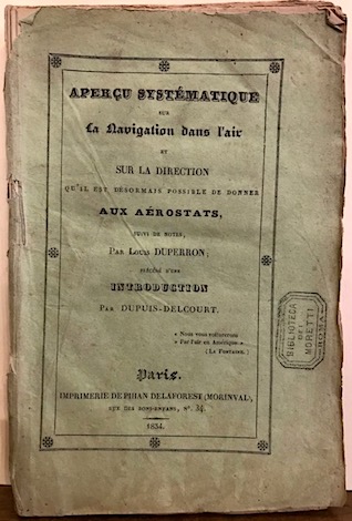 Louis Duperron Aperçu systematique sur la Navigation dans l'air et sur la direction qu'il est desormais possible de donner aux Aerostats... 1834 Paris Imprimerie de Pihan Delaforest (Morinval)